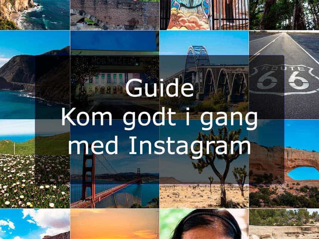 Guide kom godt i gang med Instagram