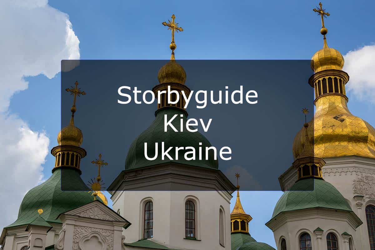 Storbyguide Kiev - Ukraine