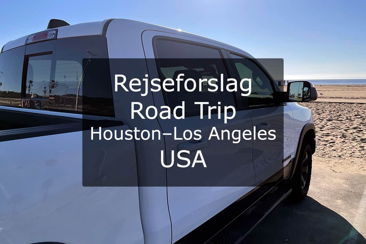 Rejseforslag Road Trip Houston-Los Angeles, USA